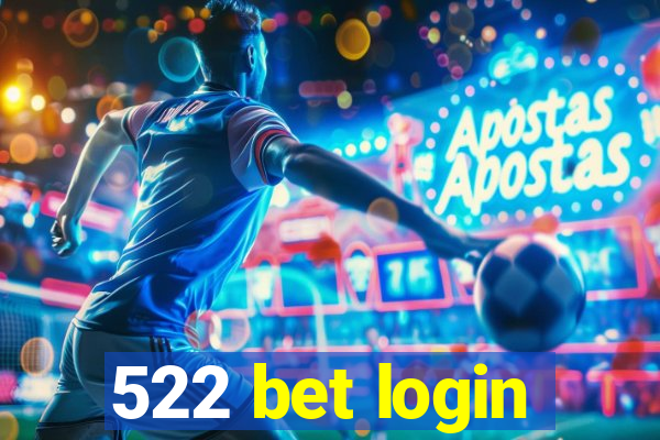 522 bet login